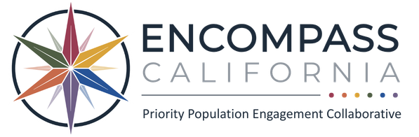 Encompass California — Priority Population Engagement Collaborative